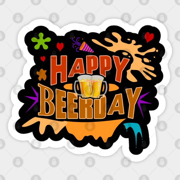 Happy Beerday - Beer for a Happy Birthday Sticker by tatzkirosales-shirt-store